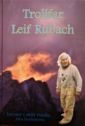 Trollfar Leif Rubach – Isroser i mitt vindu